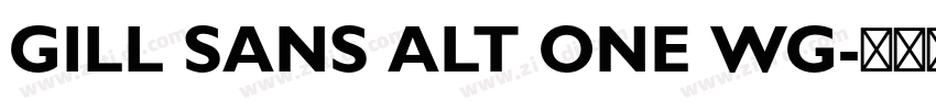 GILL SANS ALT ONE WG字体转换